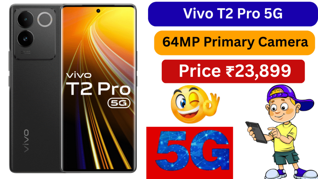Vivo T2 Pro 5G